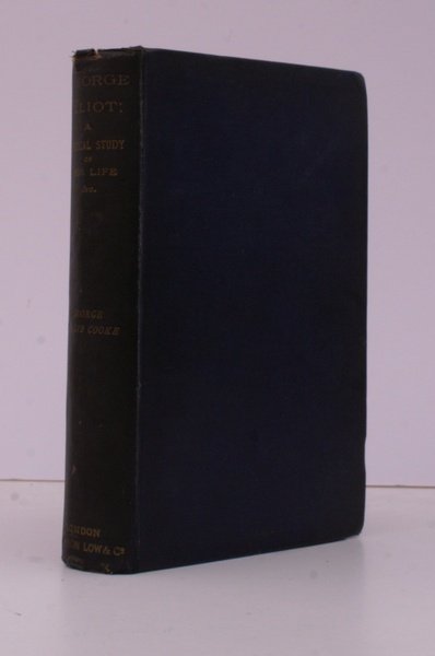 George Eliot: A Critical Study of her Life, Writings and …