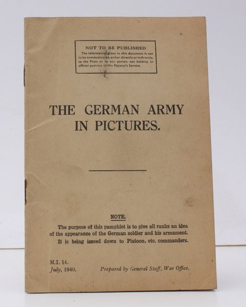 The German Army in Pictures. THE SCARCE FIRST EDITION