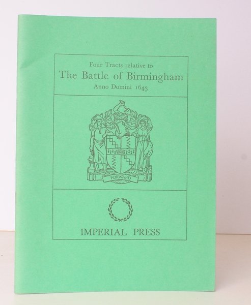 Four Tracts relative to the Battle of Birmingham. Anno Domini …