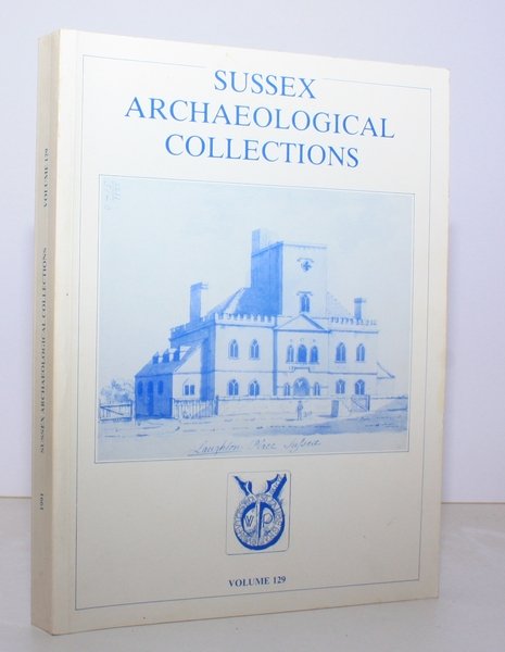 Sussex Archaeological Collections Vol. 129. Relating to the History and … | Immagine principale