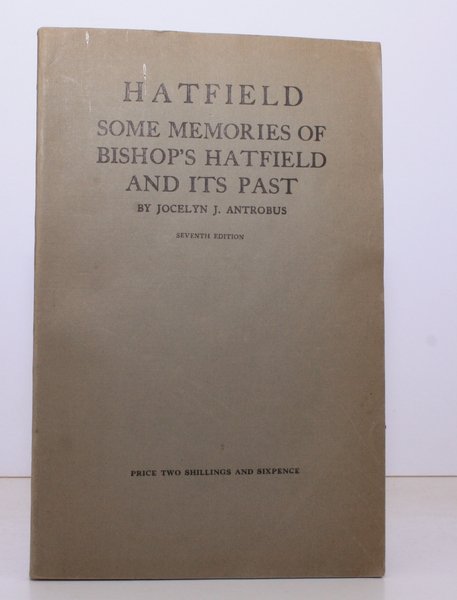 Bishop's Hatfield. Some Memories of its Past. Seventh Edition. NEAR … | Immagine principale