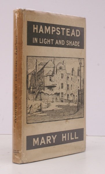 Hampstead in Light and Shade. Written and drawn by Mary …