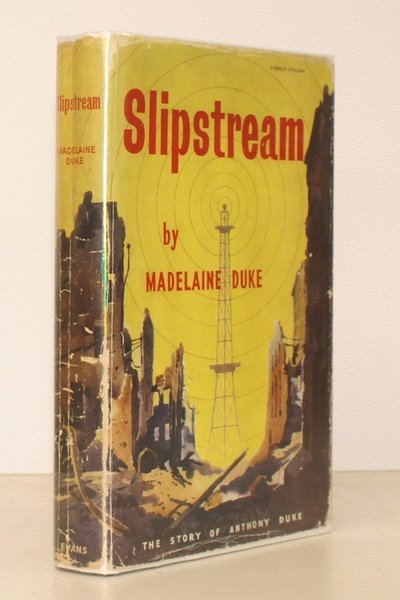 Slipstream. The Story of Anthony Duke. With a Foreword by …