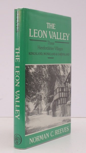 The Leon Valley. Three Herefordshire Villages. Kingsland, Monkland & Eardisland.