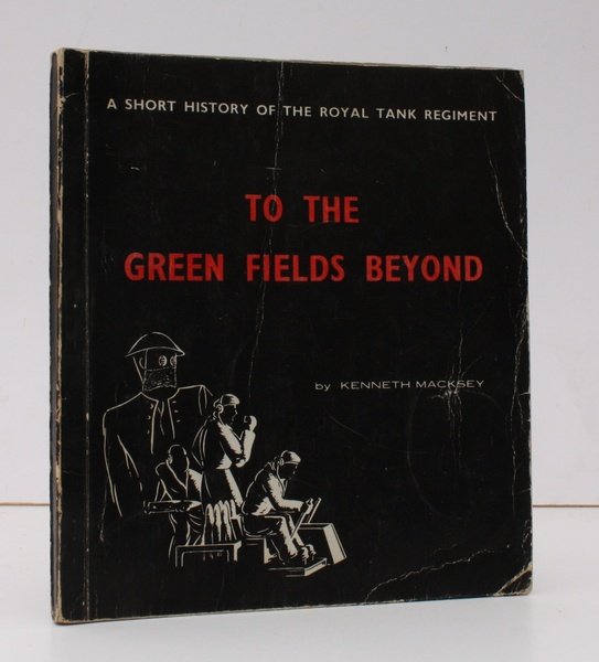 To the Green Fields beyond. A short History of the …