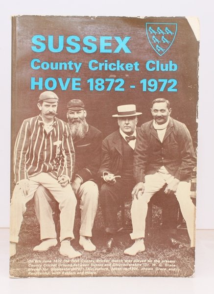 Sussex County Cricket Club, Hove 1872-1972. BRIGHT, CLEAN COPY