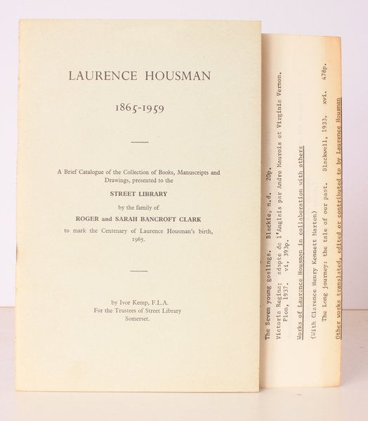 Laurence Housman, 1865 -1959. A brief Catalogue of Books, Manuscripts …