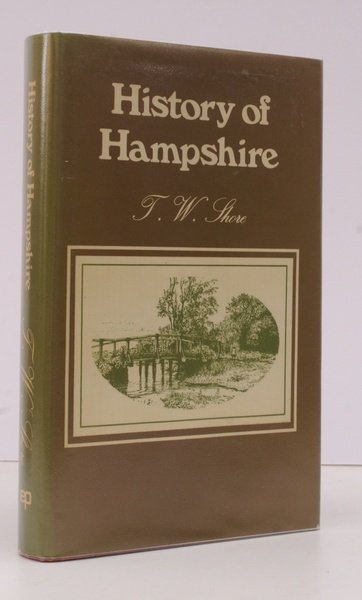 A History of Hampshire, including the Isle of Wight. [Facsimile …