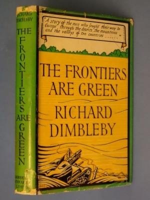 The Frontiers are Green. A Story of the Men who …