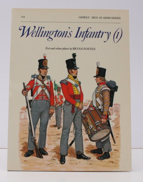 Men at Arms. Wellington's Infantry (1). Text and Colour Plates …