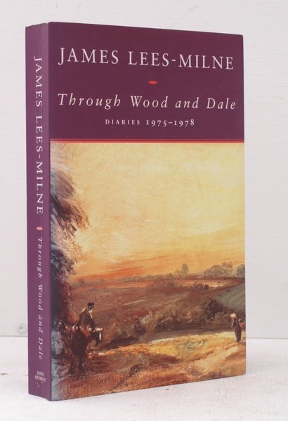 Through Wood and Dale. Diaries 1975-1978. [First Paperback Edition]. FIRST …