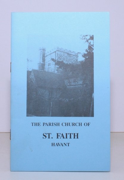 The Parish Church of St. Faith, Havant. NEAR FINE COPY