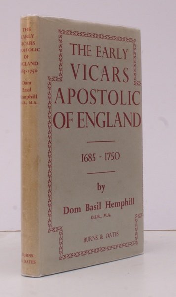 The Early Vicars Apostolic of England 1685-1750.