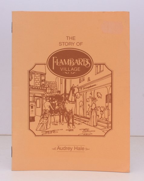 The Story of Flambards Village. NEAR FINE COPY