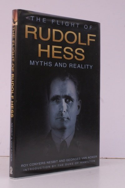 The Flight of Rudolf Hess. Myths and Reality. Foreword by …