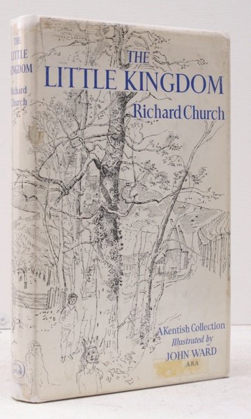 The Little Kingdom. A Kentish Collection [Illustrated by John Ward]. …