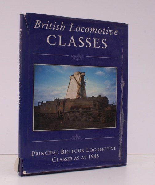 British Locomotive Classes. Principal 'Big Four' Locomotive Classes as at …