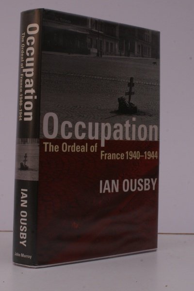 Occupation. The Ordeal of France 1940-1944.