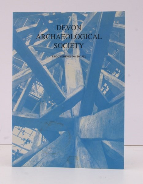 Devon Archaeological Society. Proceedings No. 50. 1992