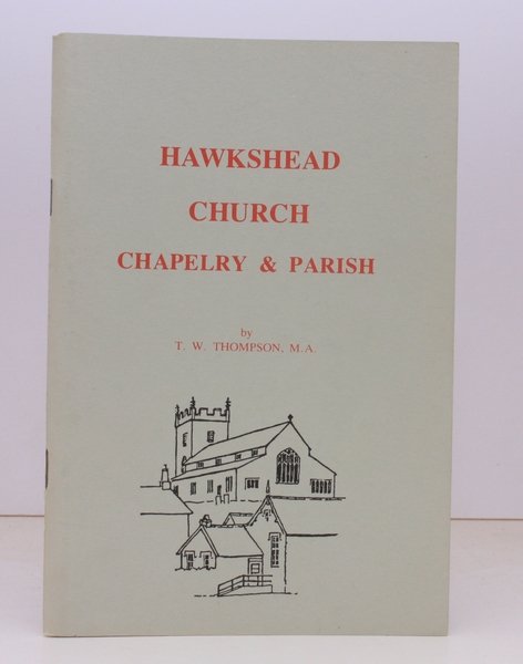 Hawkshead Church, Chapelry and Parish [Fifth Edition]. NEAR FINE COPY