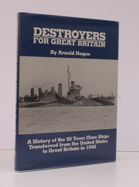 Destroyers for Great Britain. A History of 50 Town Class …
