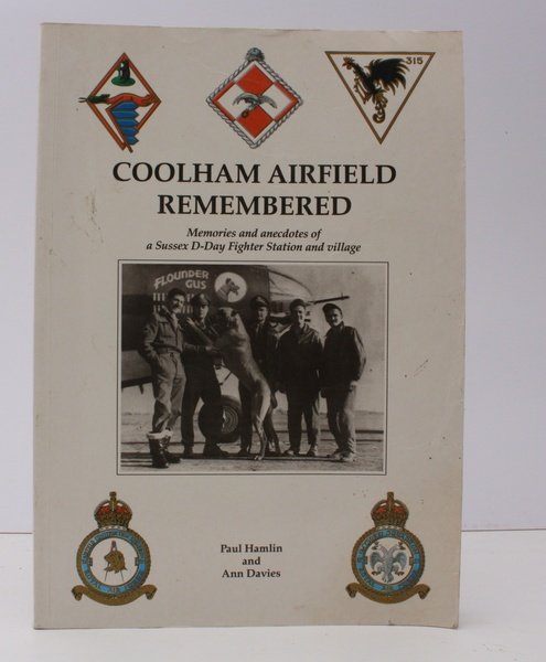Coolham Airfield Remembered. Memories and Anecdotes of a Sussex D-Day …
