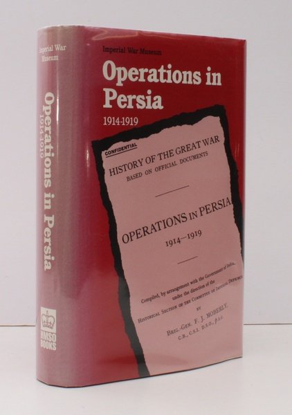 Operations in Persia 1914-1919. Facsimile Edition with Introduction by Dr. …