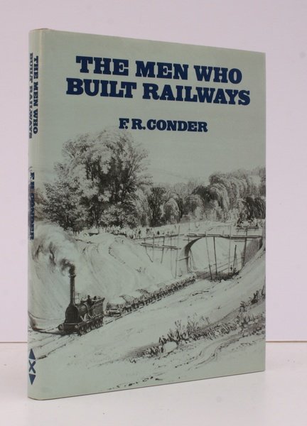 The Men Who Built Railways. A Reprint of F. . …