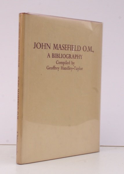 John Masefield, O.M. The Queen's Poet Laureate. Bibliography and Eighty-First …
