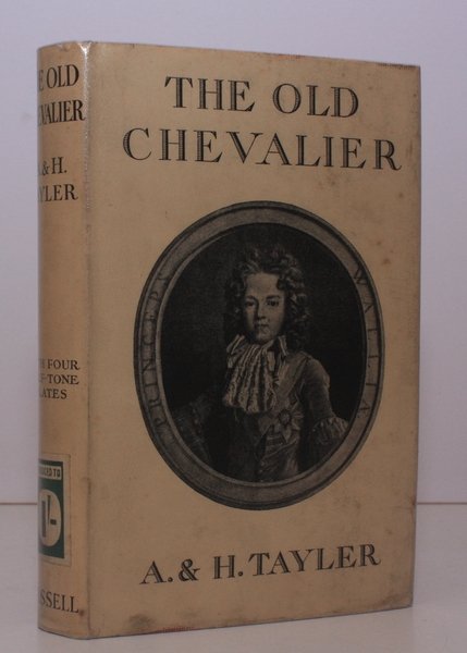 The Old Chevalier. James Francis Stuart. BRIGHT COPY IN DUSTWRAPPER