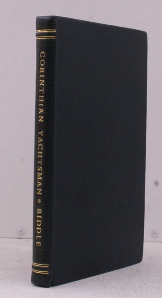 The Corinthian Yachtsman, or Hints on Yachting. AUTHOR'S PRESENTATION COPY. …