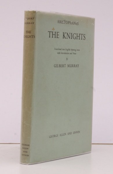 The Knights. Translated into English Rhyming Verse with Introduction and …