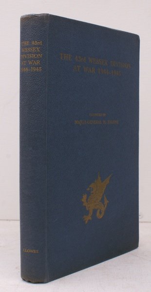 The 43rd Wessex Division at War 1939-1945. BRIGHT, CLEAN COPY