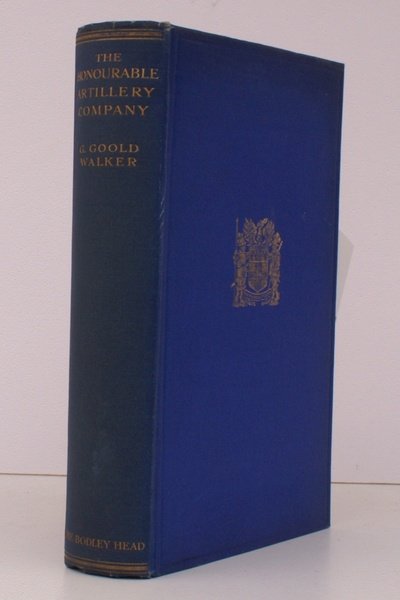 The Honourable Artillery Company 1537-1926. With a Foreword by the …