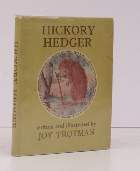Hickory Hedger. [Written and Illustrated by Joy Trotman].