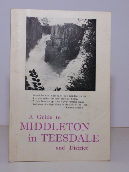 A Guide to Middleton-in-Teesdale and District. NEAR FINE COPY