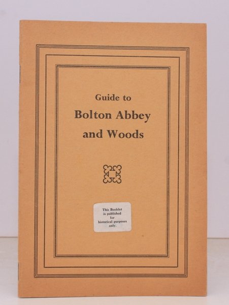 Guide to Bolton Abbey and Woods. Revised and Corrected by …