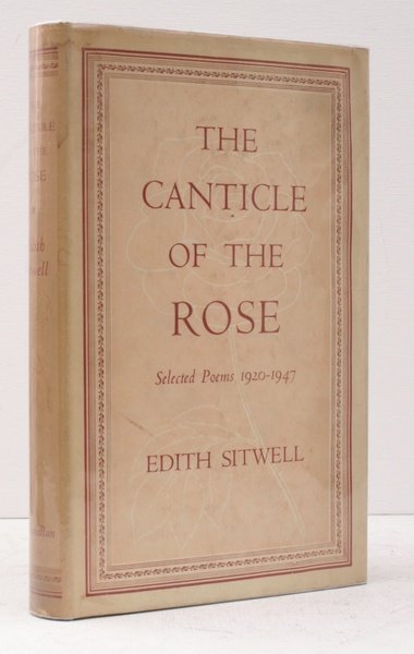 The Canticle of the Rose. Selected Poems 1920-1947.
