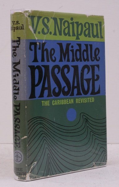 The Middle Passage. Impressions of Five Societies - British, French …