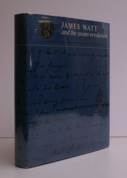 James Watt and the Steam Revolution. A Documentary History.