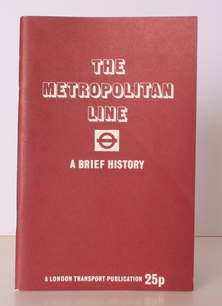 The Metropolitan Line. NEAR FINE COPY