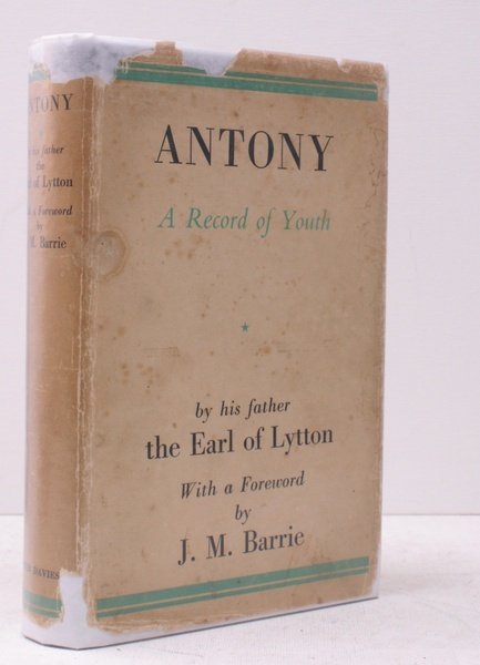 Antony (Viscount Knebworth). A Record of Youth. With a Foreword …