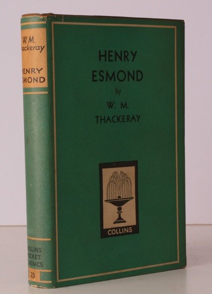 Henry Esmond. [Collins Library of Classics]. BRIGHT COPY IN DUSTWRAPPER