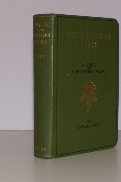 Wayside and Woodland Trees. A Guide to the British Sylva. …