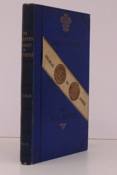 The Annals of the Yeomanry Cavalry of Wiltshire. Vol. II …