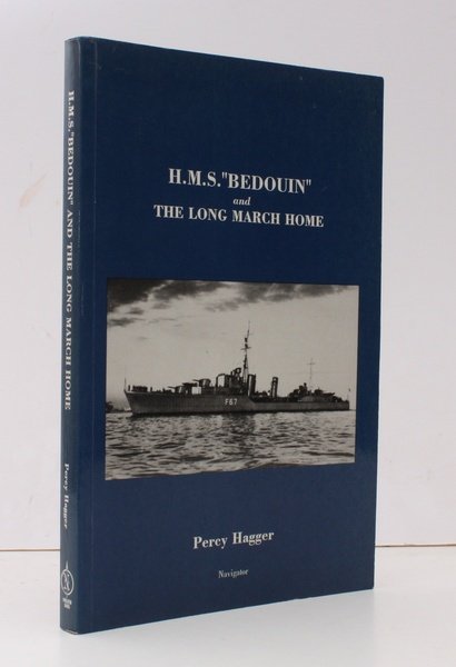 HMS Bedouin and The Long March Home. FINE COPY