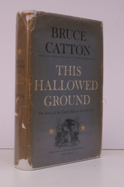 This Hallowed Ground. The Story of the Union Side of …