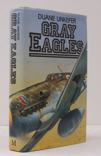 Gray Eagles. [First UK Edition].