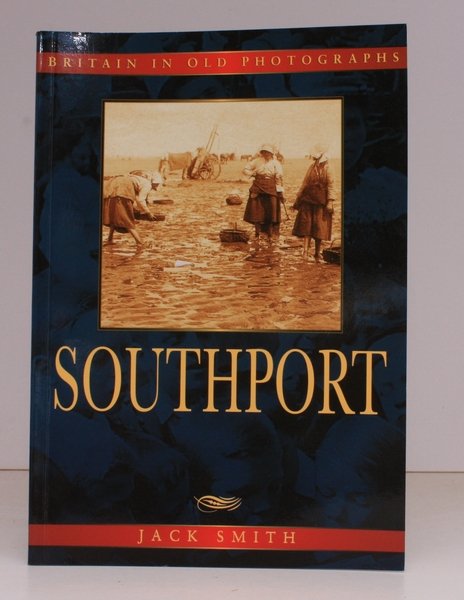 Britain in Old Photographs. Southport. [Second Edition]. NEAR FINE COPY