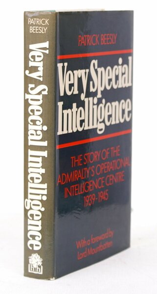 Very Special Intelligence. The Story of the Admiralty's Operational Intelligence …